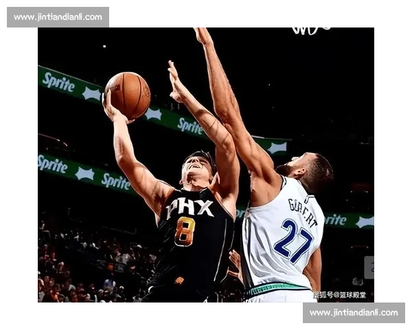 太阳与森林狼巅峰对决前瞻攻防体系与球星对位全面解析 太阳与森林狼巅峰对决前瞻攻防体系与球星对位全面解析
